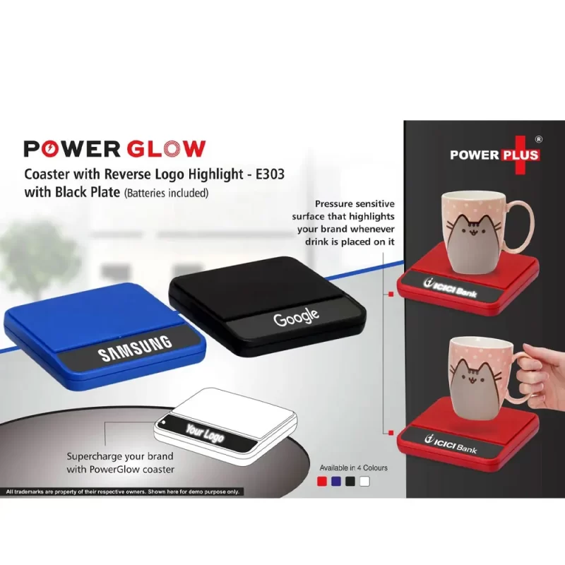 Power Plus Customised Glowing Coaster, Reverse Logo Highlight, High Precision Surface Highlight Name, E 303
